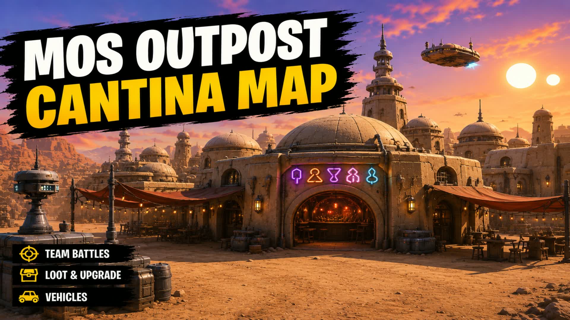 Mos Outpost: Cantina Wars — Fortnite Creative map