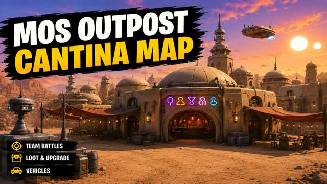 Mos Outpost: Cantina Wars — Fortnite Creative map cover art