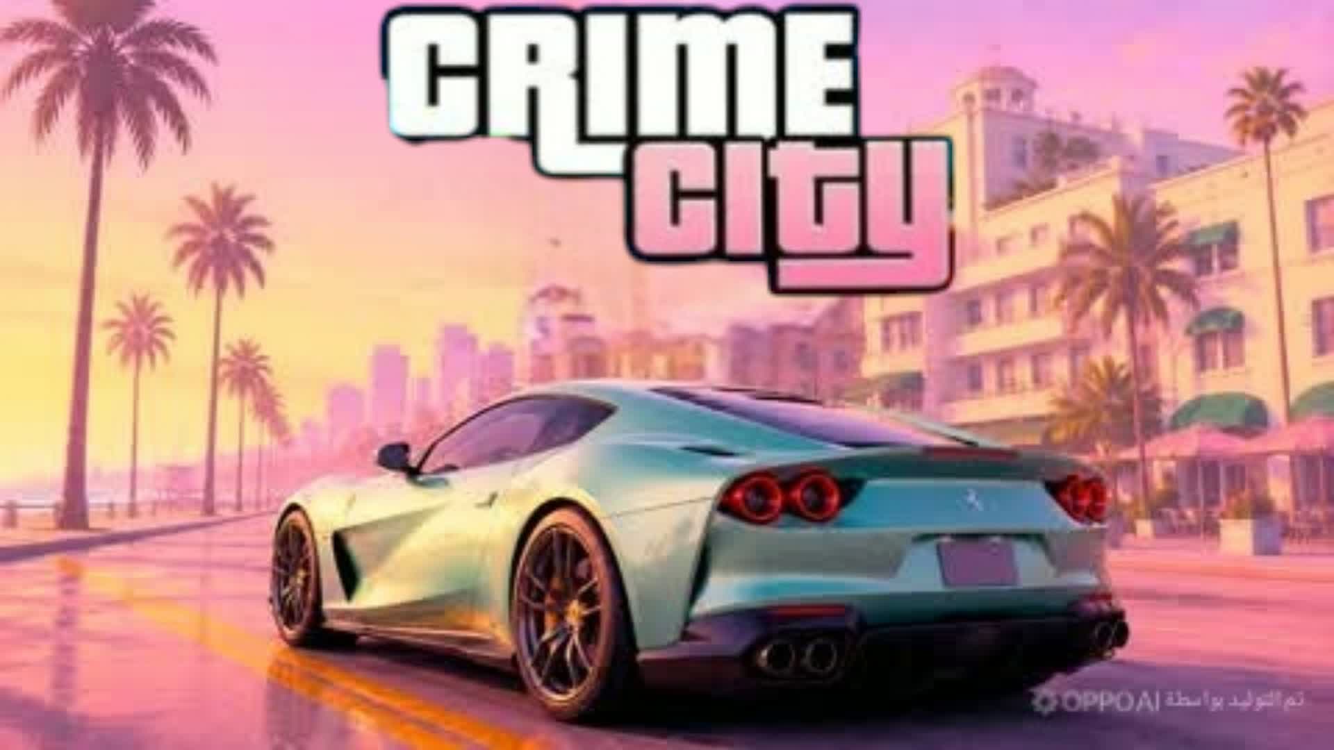 THE CRIME CITY RP 🌴🌴 — Fortnite Creative map