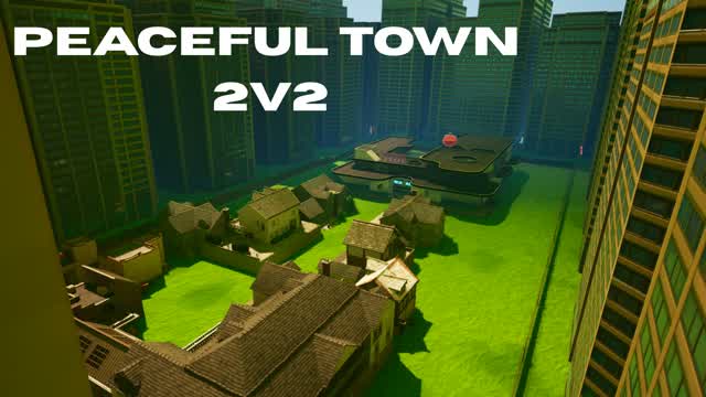 PEACEFUL TOWN 2V2 — Fortnite Creative map