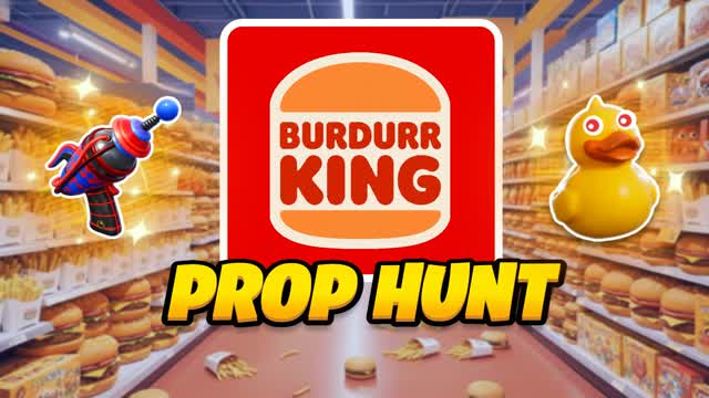 BURDUR KING PROP HUNT 🍔 — Fortnite Creative map cover art