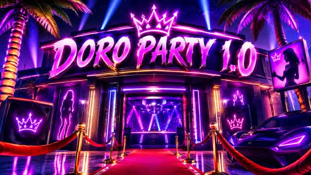 DORO PARTY 1.0 — Fortnite Creative map