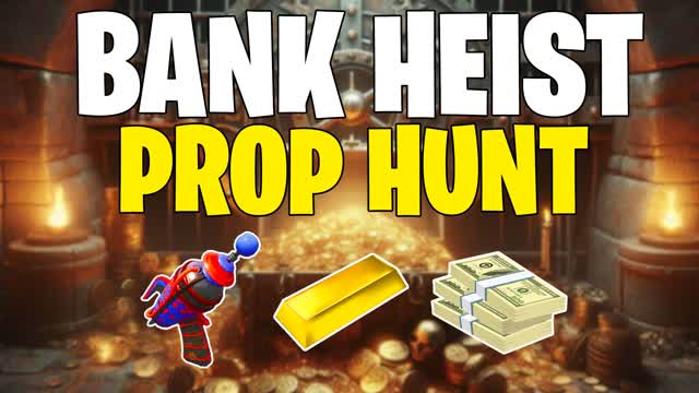 BANK HEIST PROP HUNT 🔎 — Fortnite Creative map