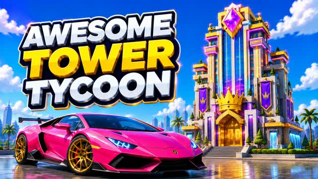 🏰 Ultimate Tower Tycoon 💰 — Fortnite Creative map cover art