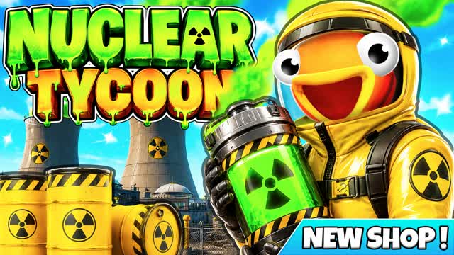 NUCLEAR TYCOON — Fortnite Creative map cover art