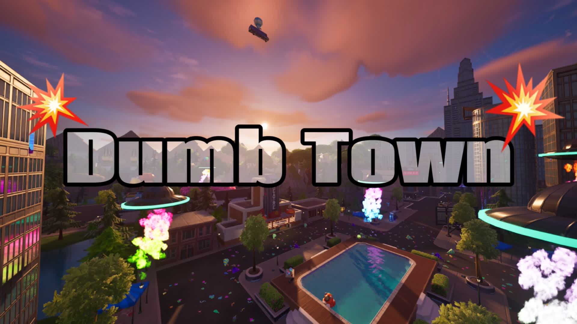 💥 Dumb Town Open World 💥 — Fortnite Creative map
