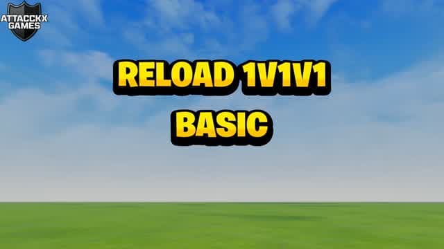RELOAD 1V1V1 BASIC — Fortnite Creative map