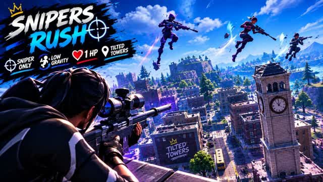 🎯SNIPERS RUSH🎯 {TILTED TOWERS} — Fortnite Creative map cover art