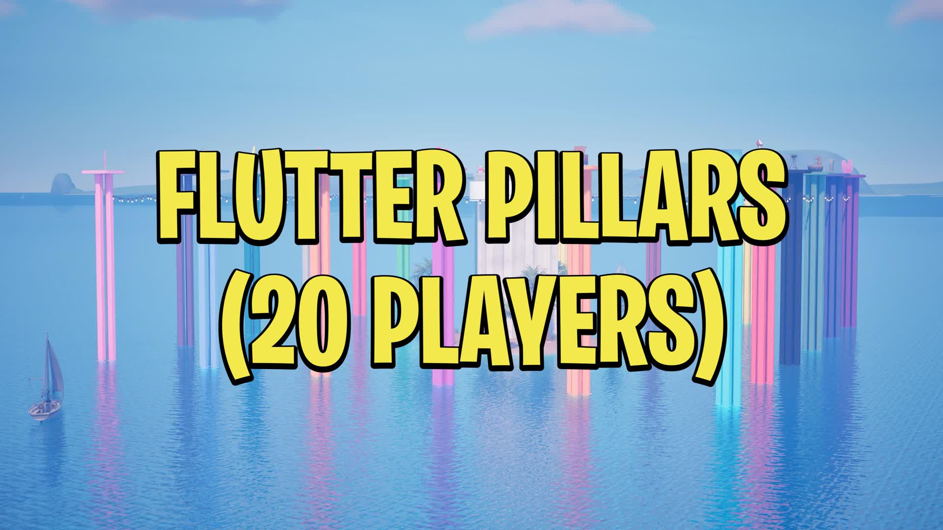 Flutter Pillars (20 Players) — Fortnite Creative map