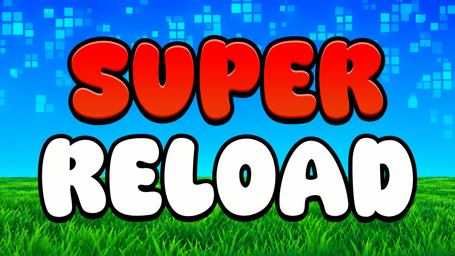 SUPER RELOAD BATTLE — Fortnite Creative map