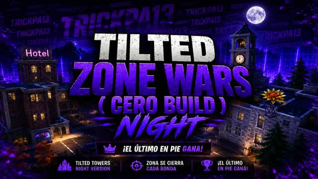 TILTED ZONE WARS NIGHT ( CERO BUILD ) — Fortnite Creative map cover art