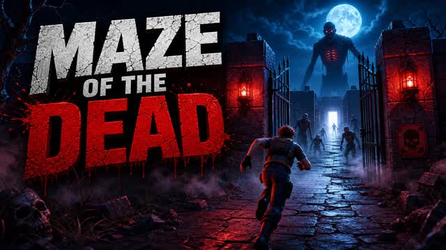 Maze of the Dead — Fortnite Creative map