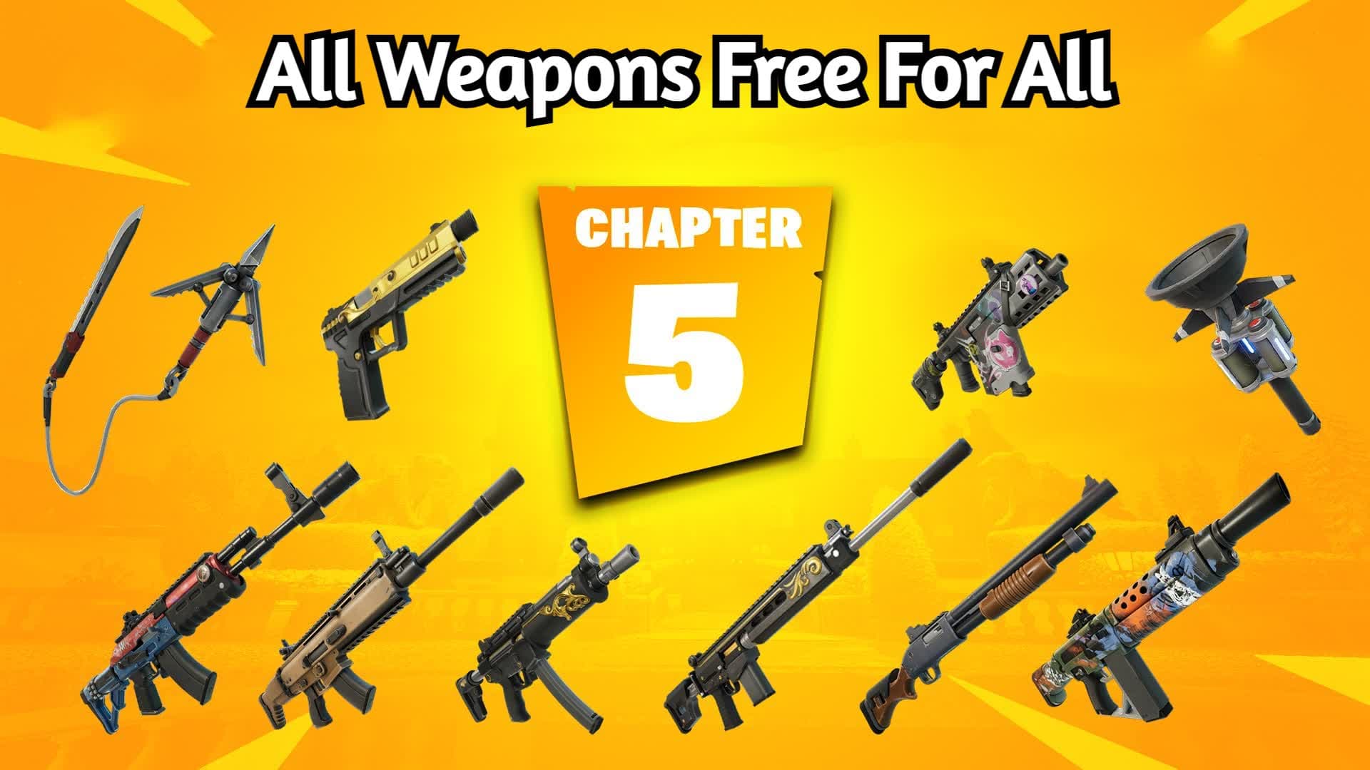 CHAPTER 5 WEAPONS FREE FOR ALL — Fortnite Creative map