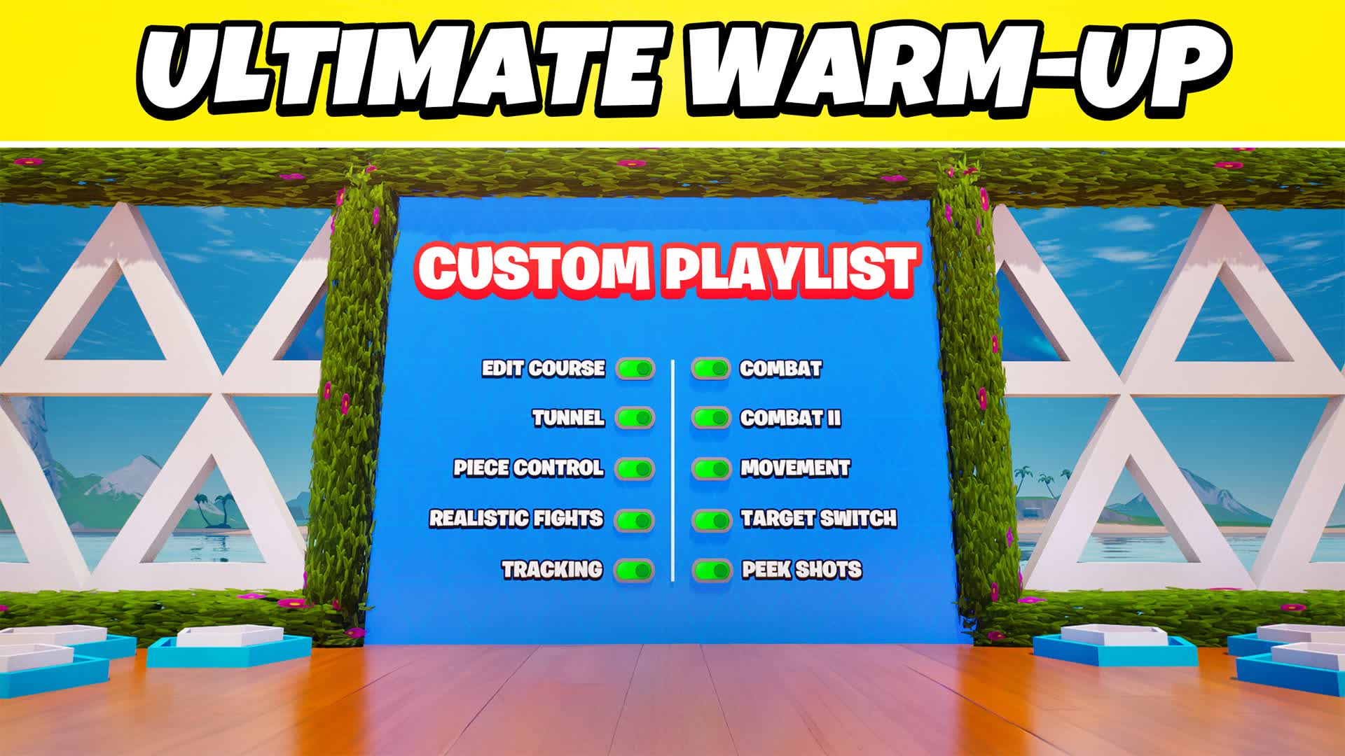 🎯 Chapter 7 WARM-UP (Aim, Edit, Piece) — Fortnite Creative map
