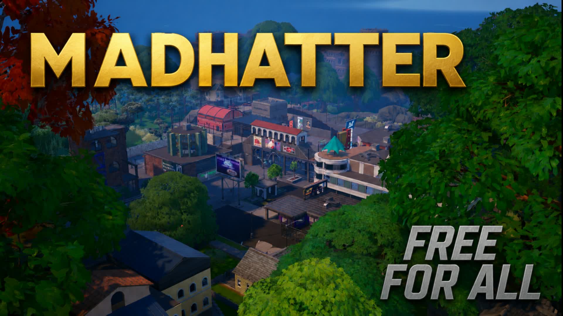 MadHatter Free For All — Fortnite Creative map