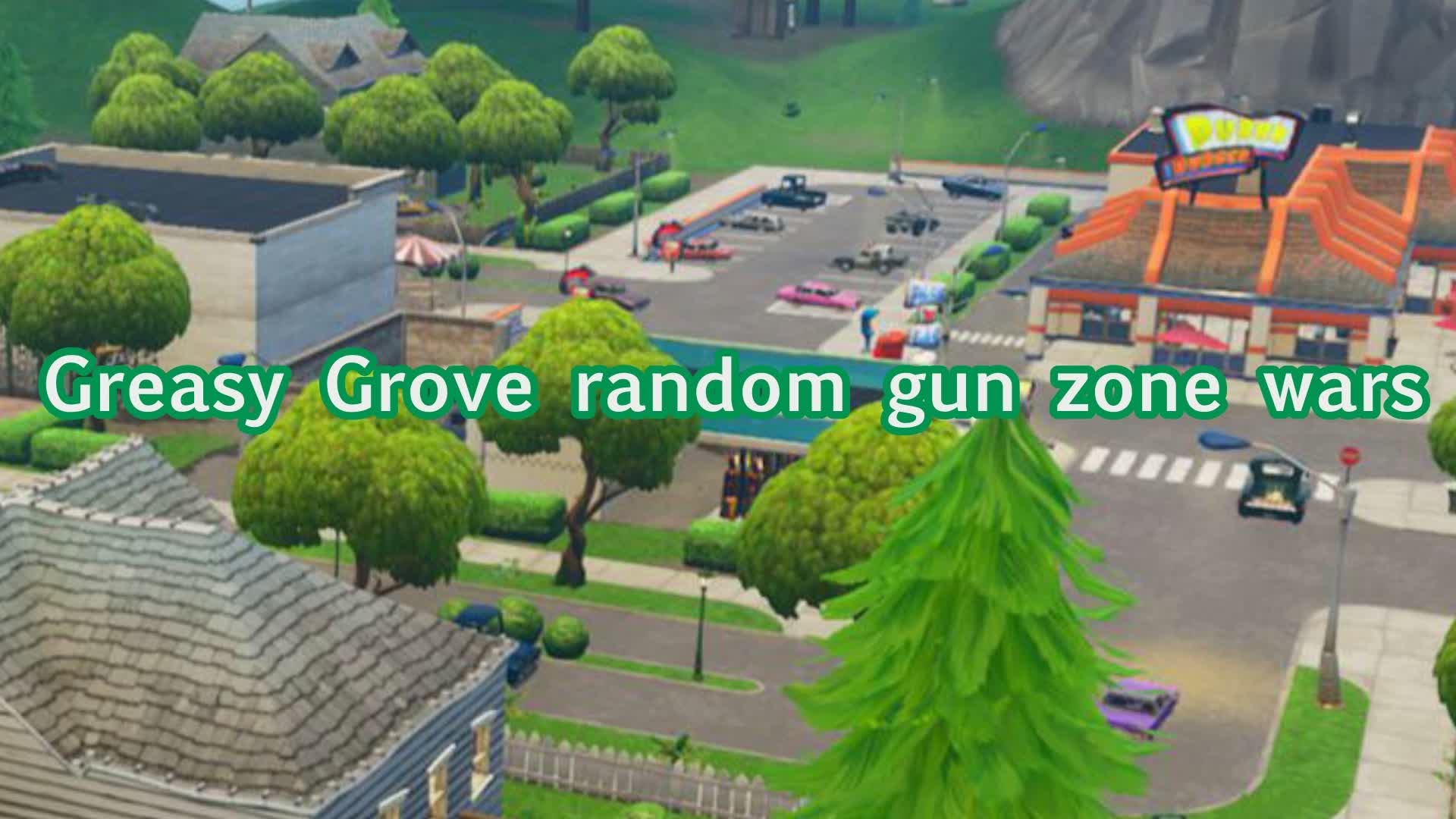 greasy Grove Random gun zone wars — Fortnite Creative map