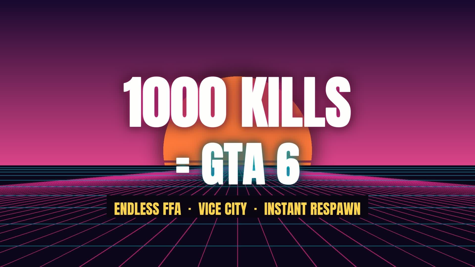 1000 KILLS = GTA6 — Fortnite Creative map