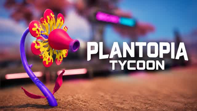 Plantopia Tycoon — Fortnite Creative map cover art
