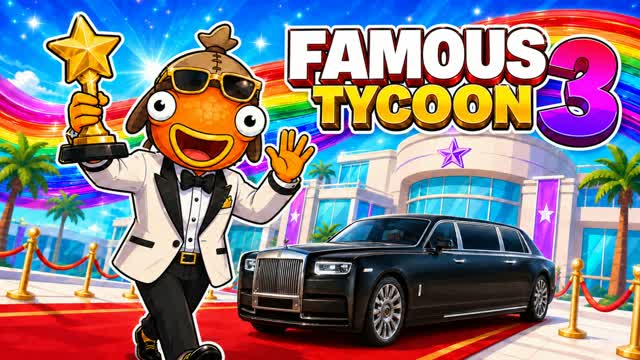 FAMOUS TYCOON 3 — Fortnite Creative map cover art