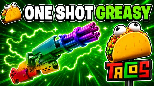 🌮 GREASY ONE SHOT GUN GAME — Fortnite Creative map
