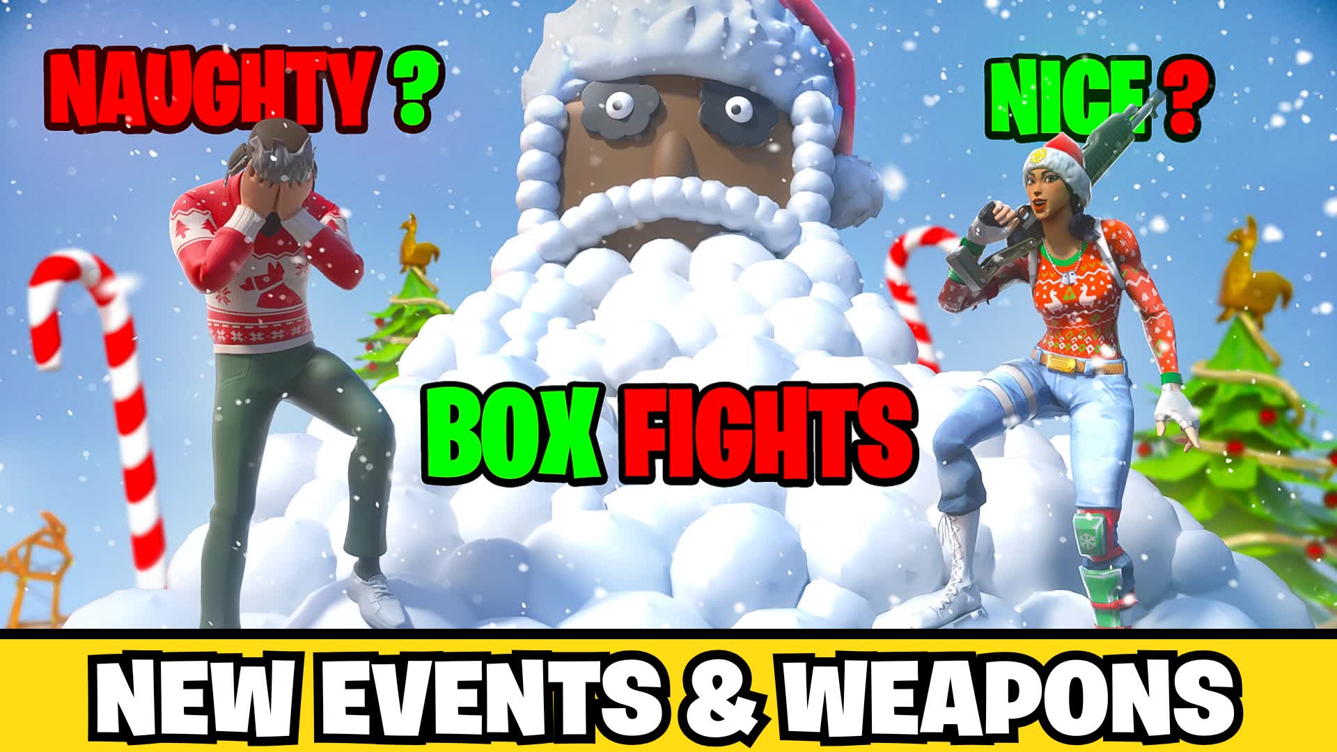 🎅Naughty or Nice [Box Fights] NEW EVENT — Fortnite Creative map