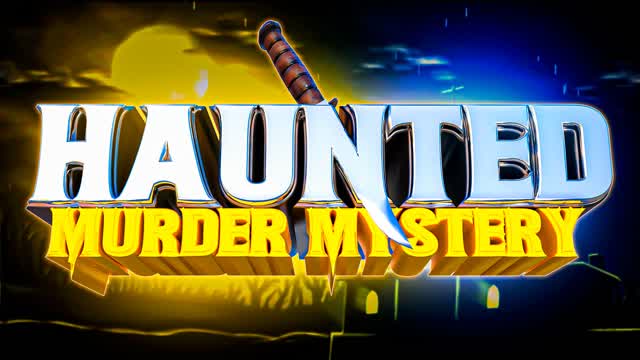 👻Haunted Murder Mystery🔪 — Fortnite Creative map cover art