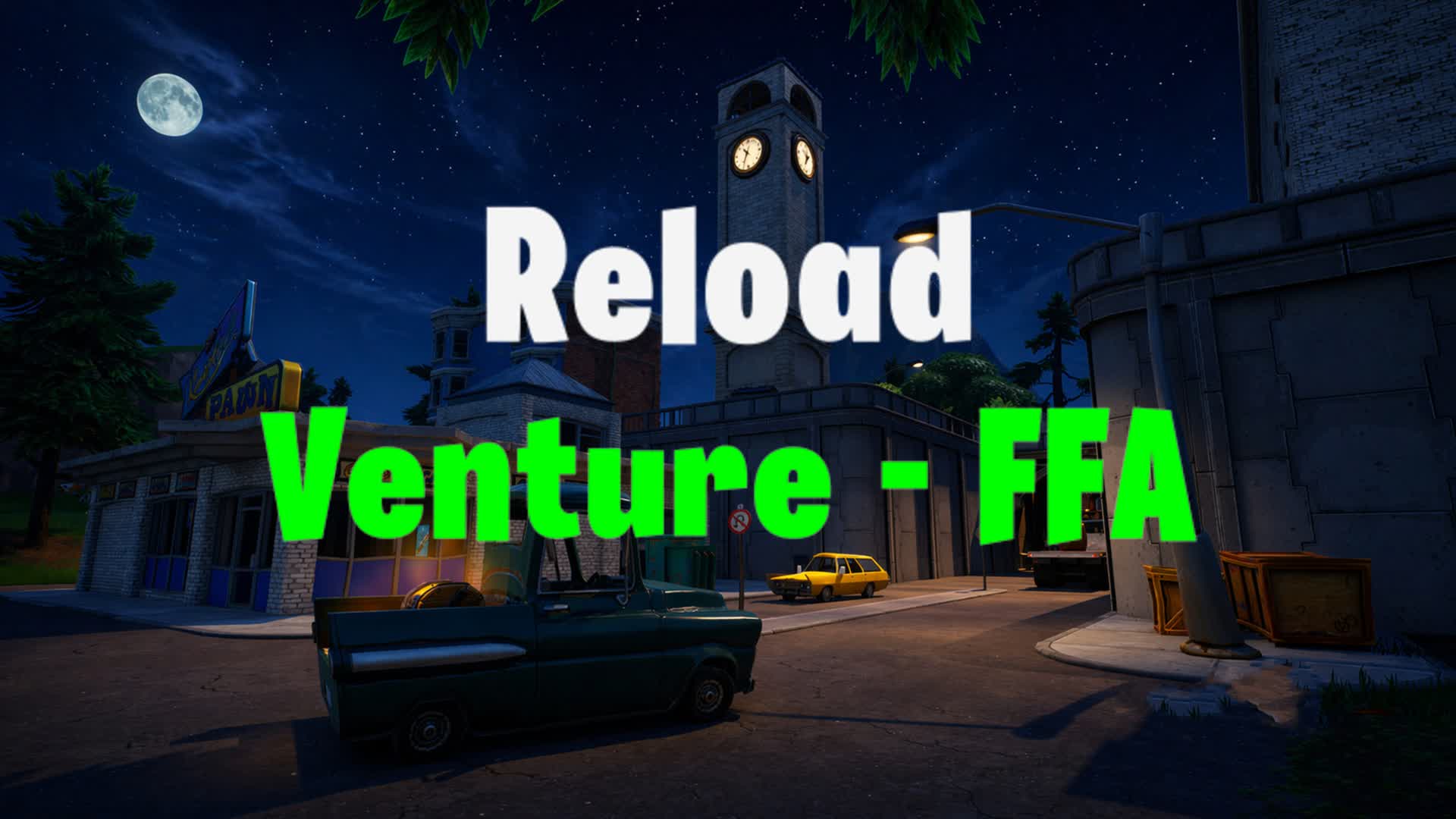 Reload: Venture - FFA — Fortnite Creative map
