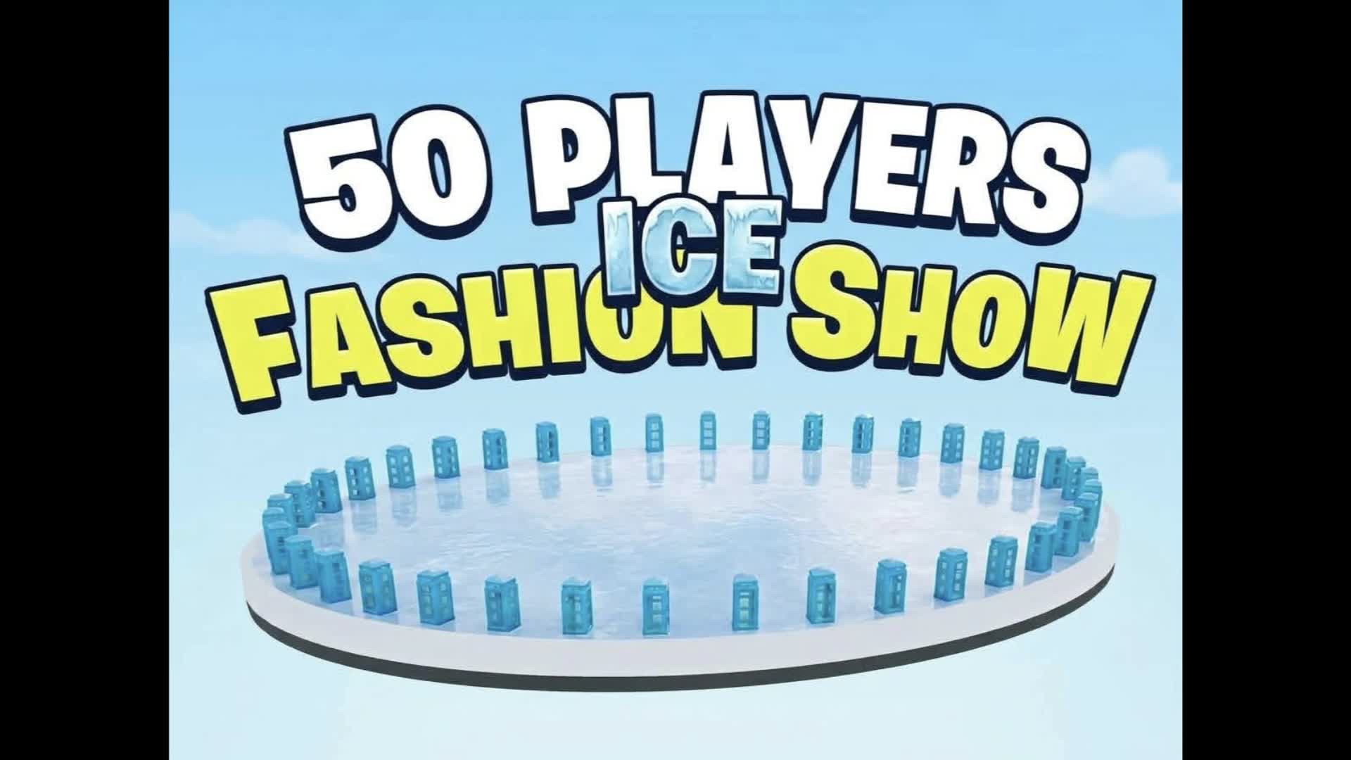 50 players-glace fashion show — Fortnite Creative map