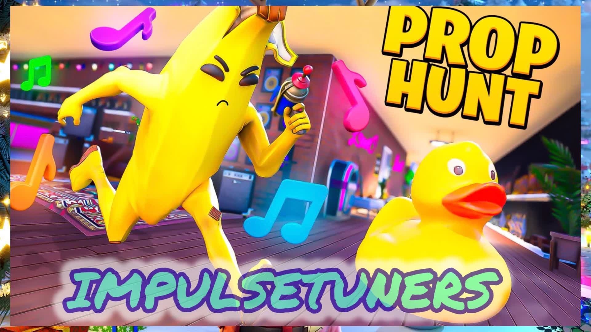 Impulsetuners BANANA Prop hide n seek — Fortnite Creative map