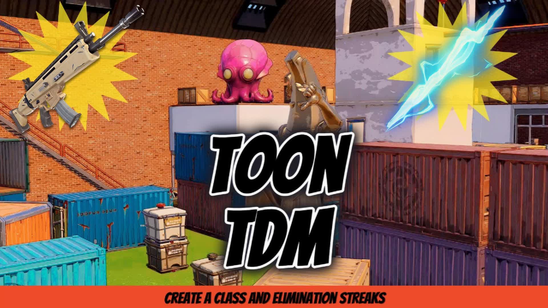 Toon TDM [Create a Class] — Fortnite Creative map