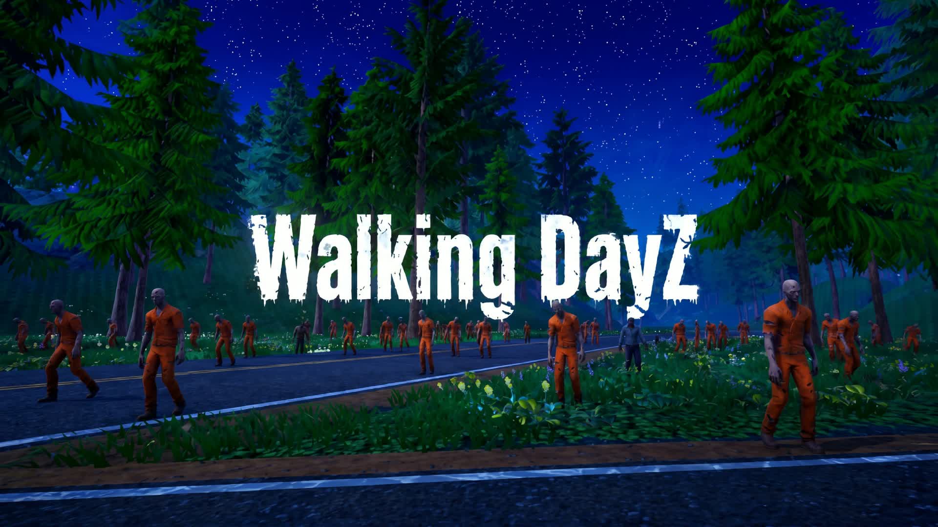 WALKING DAYZ 🧟 OPEN WORLD SURVIVAL — Fortnite Creative map
