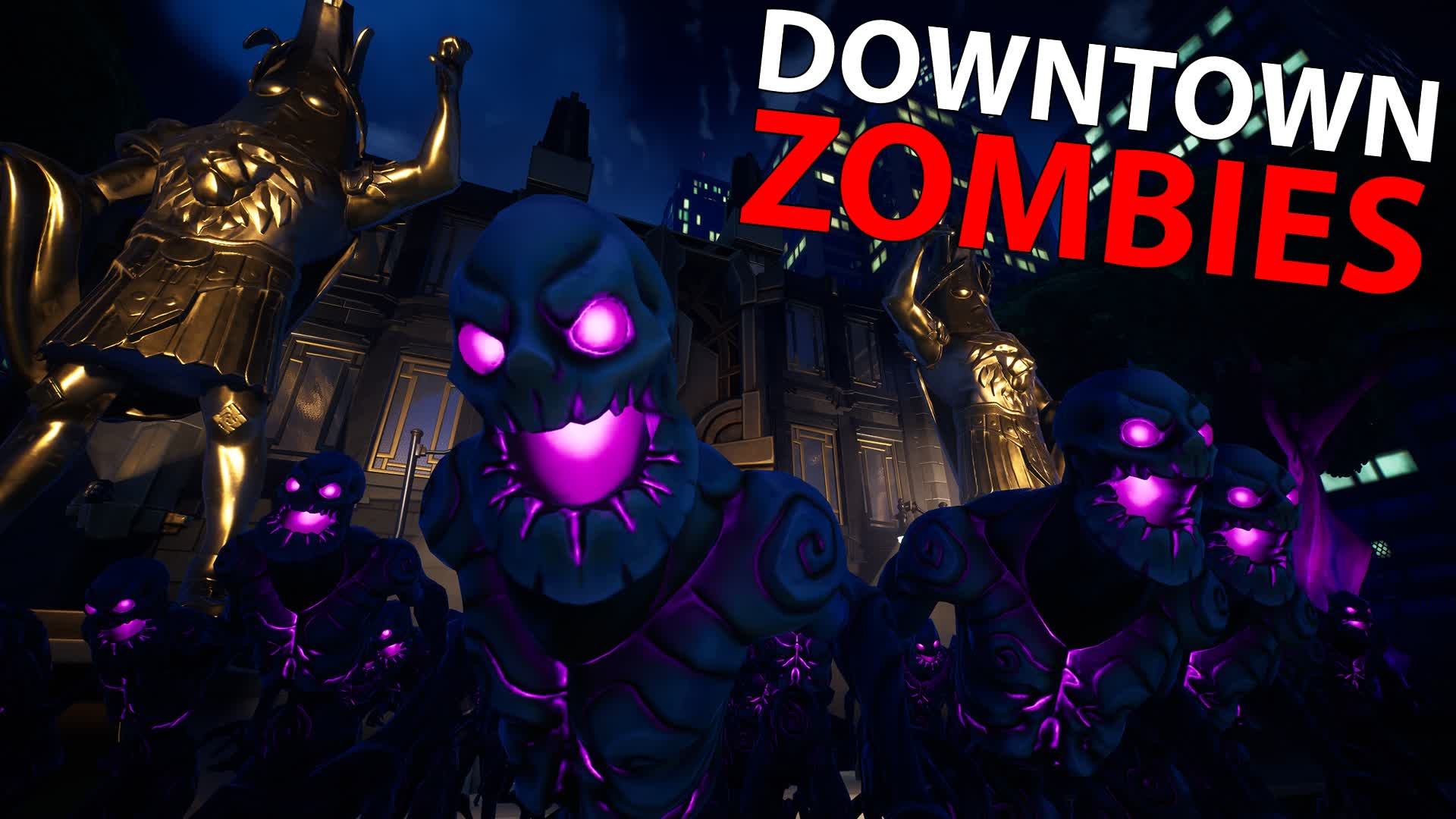 Downtown Zombies — Fortnite Creative map