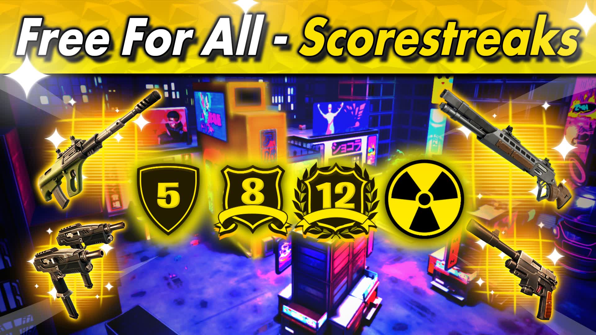 Scorestreaks - Free For All — Fortnite Creative map