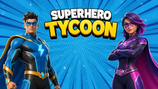 SUPERHERO TYCOON — Fortnite Creative map