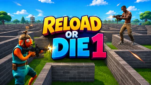 RELOAD OR DIE 1 — Fortnite Creative map