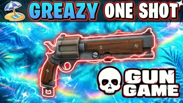 🌴 GREAZY ONE SHOT [GUN GAME] — Fortnite Creative map