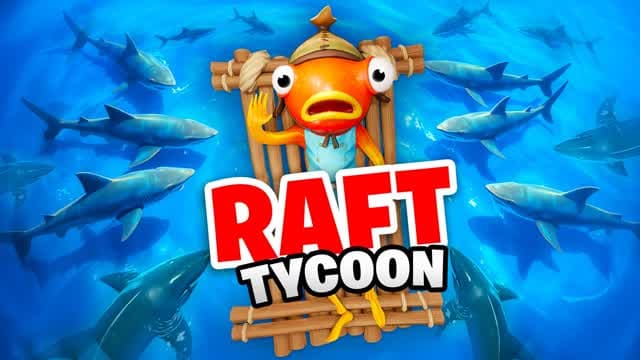 My Raft Tycoon — Fortnite Creative map