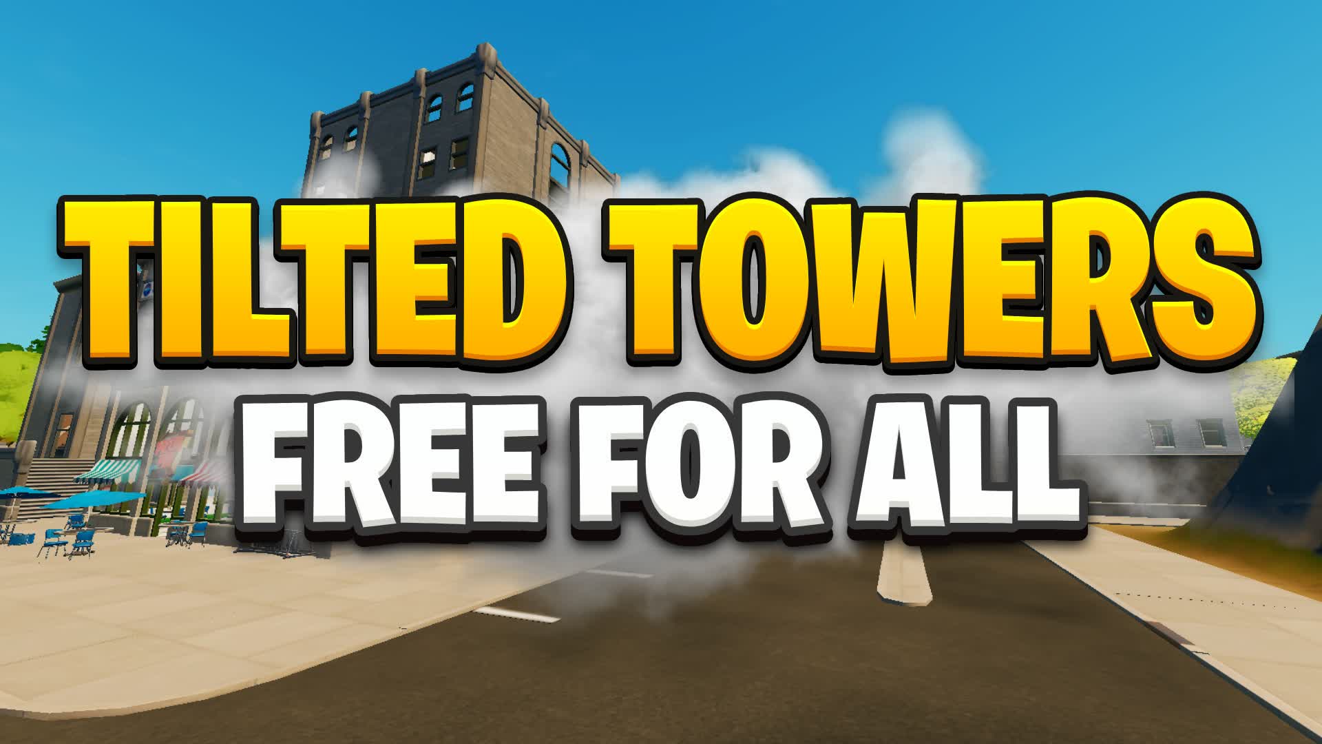 TILTED TOWERS FREE FOR ALL — Fortnite Creative map
