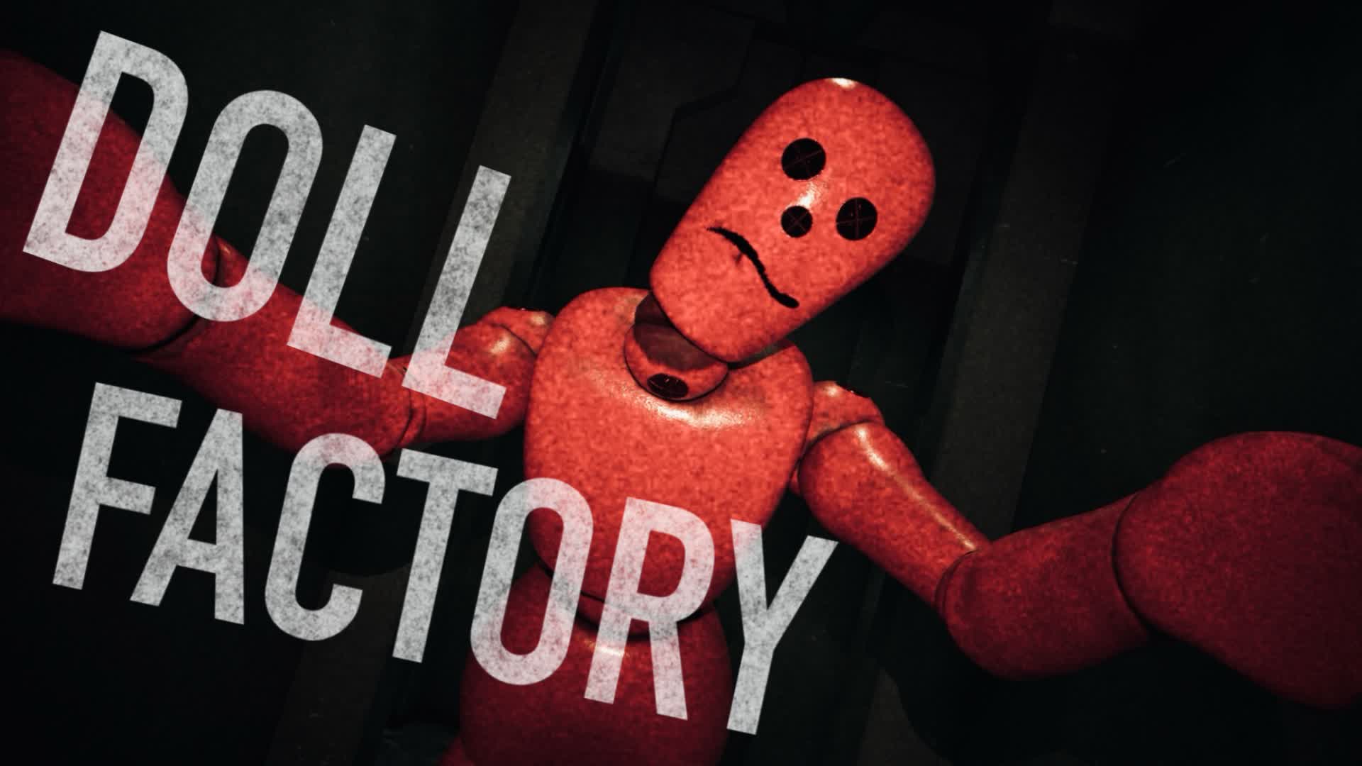 【HORROR】DOLL FACTORY — Fortnite Creative map
