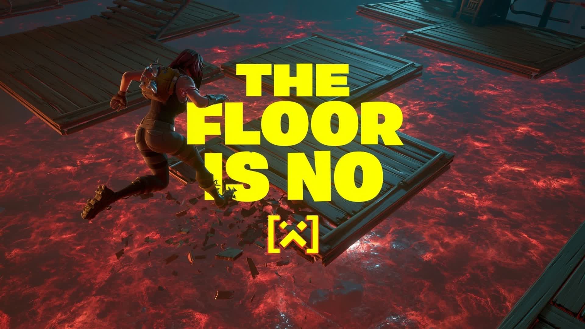 THE FLOOR IS NO — Fortnite Creative map
