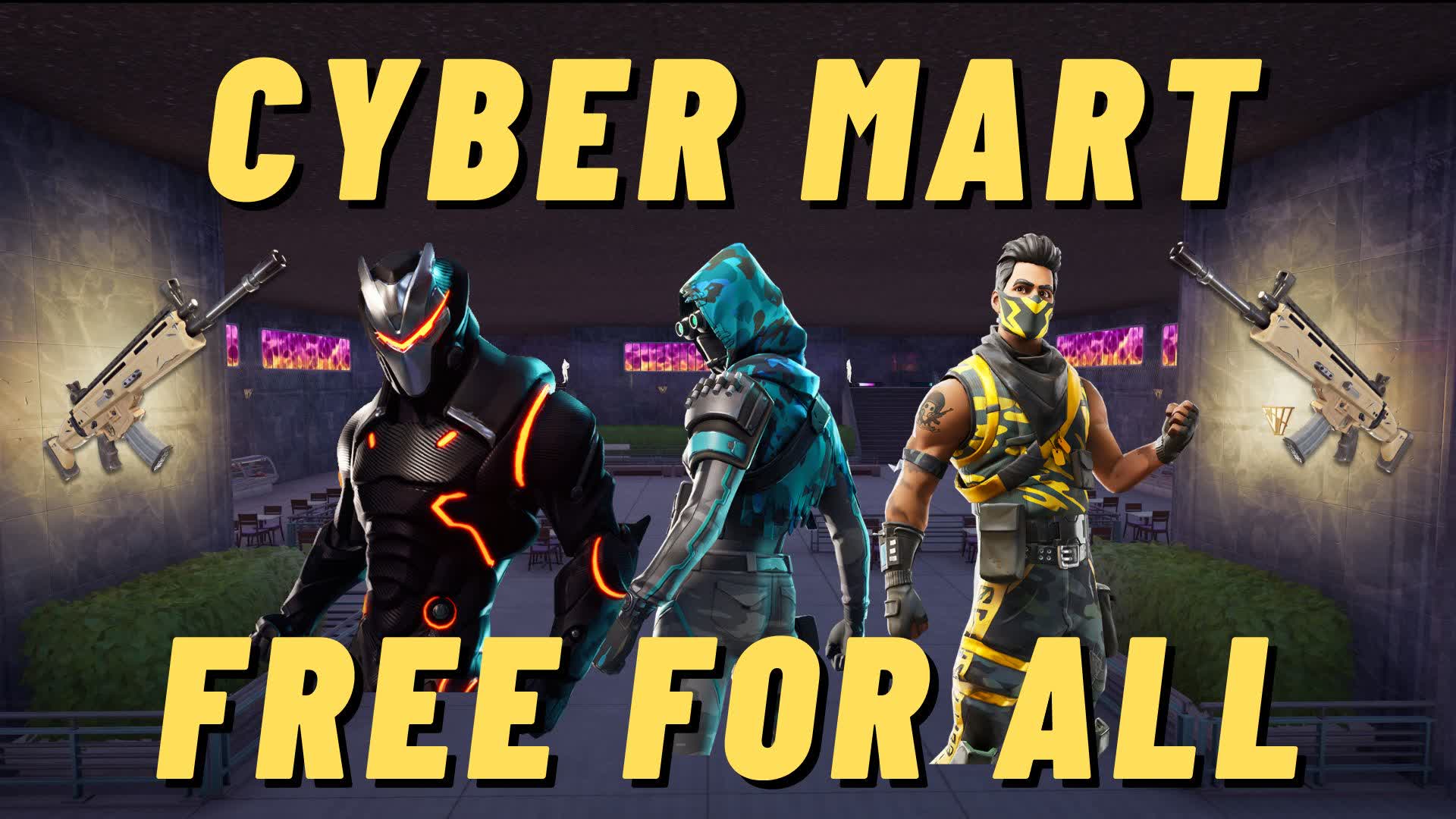 CYBER MART - FREE FOR ALL — Fortnite Creative map