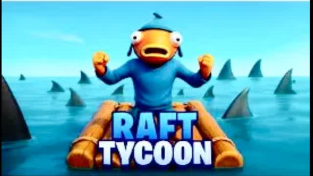 Tycoon Raft 1 — Fortnite Creative map