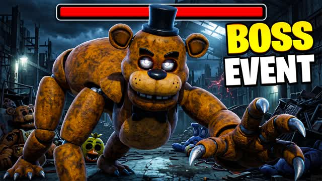 FNAF FREDDY BOSS FIGHT EVENT - BOSSFIGHT — Fortnite Creative map