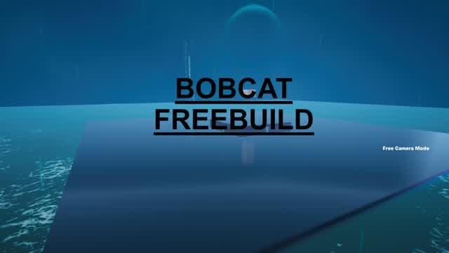 Bobcat Freebuild — Fortnite Creative map