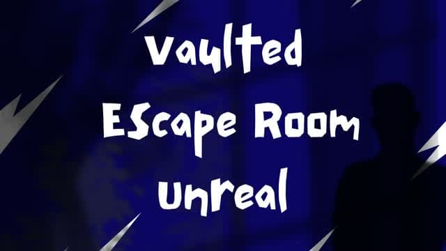 Vaulted Escape Room Unreal — Fortnite Creative map