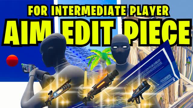 AIM EDIT PIECE CONTROL FOR INTERMEDIATE — Fortnite Creative map cover art