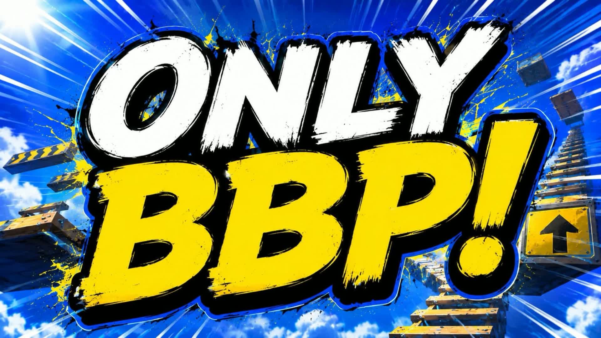 ONLY BBP! — Fortnite Creative map