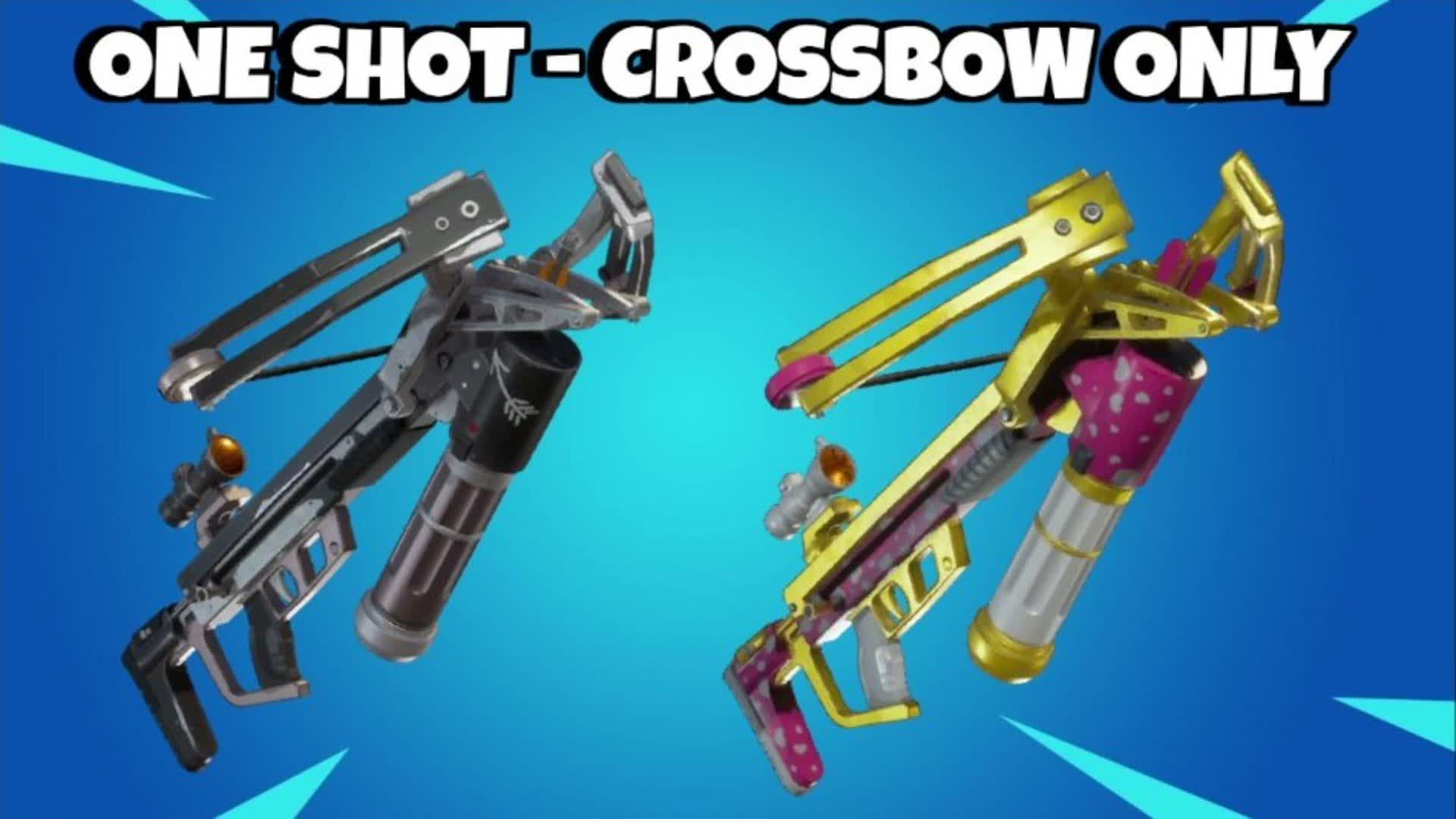 ONE SHOT - CROSSBOW ONLY 🎯 — Fortnite Creative map
