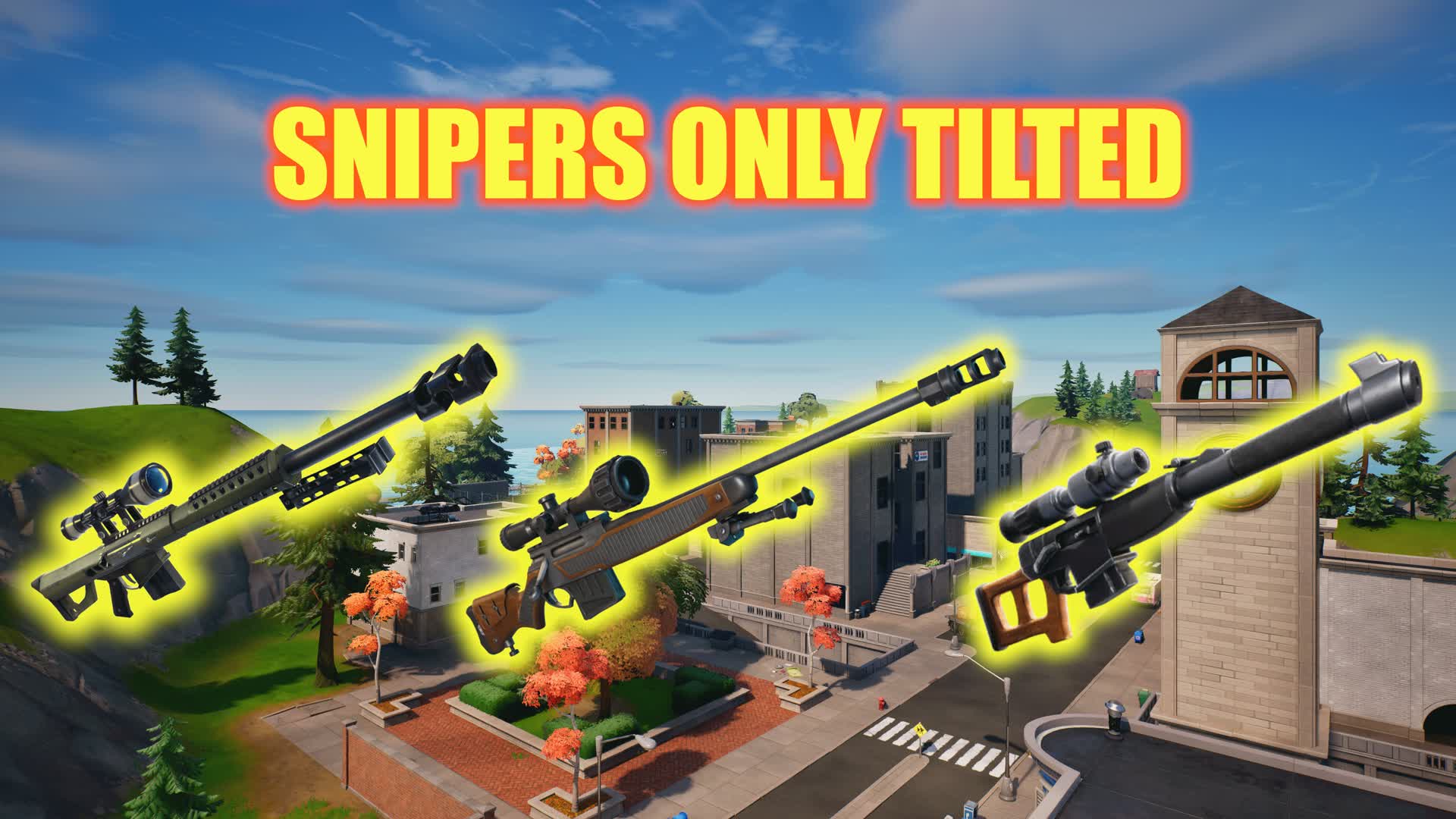 SNIPERS ONLY TILTED 🎯 — Fortnite Creative map