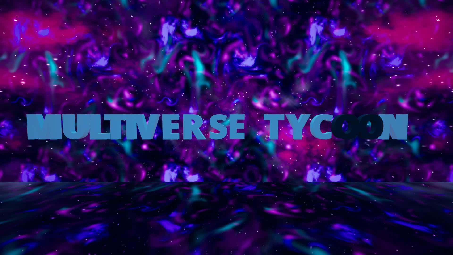MULTIVERSE TYCOON 🌍 — Fortnite Creative map